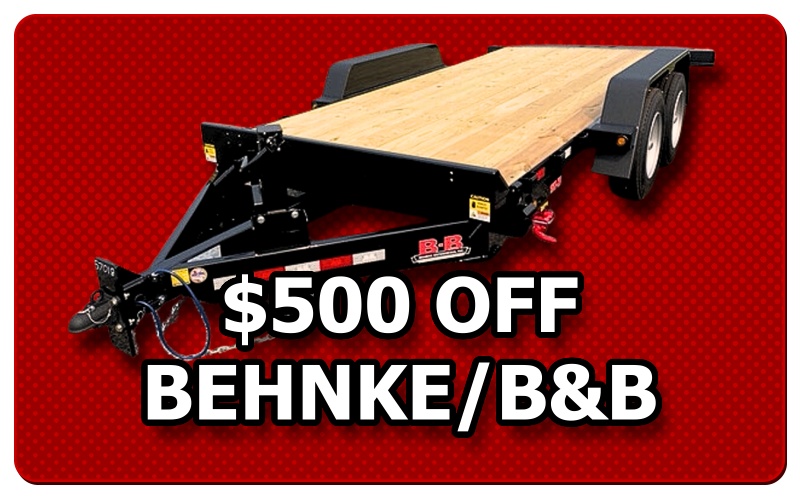 500 Off Behnke/B&B Trailers